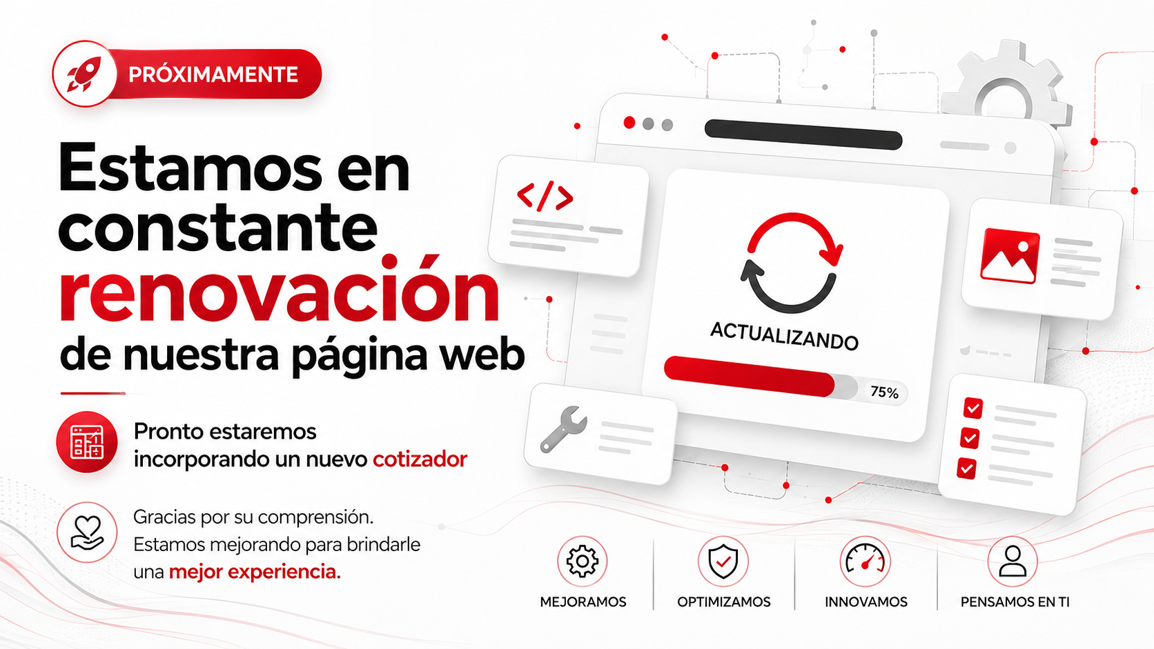 Estamos en constante renovación de nuestra página web. Pronto incorporaremos un nuevo cotizador.